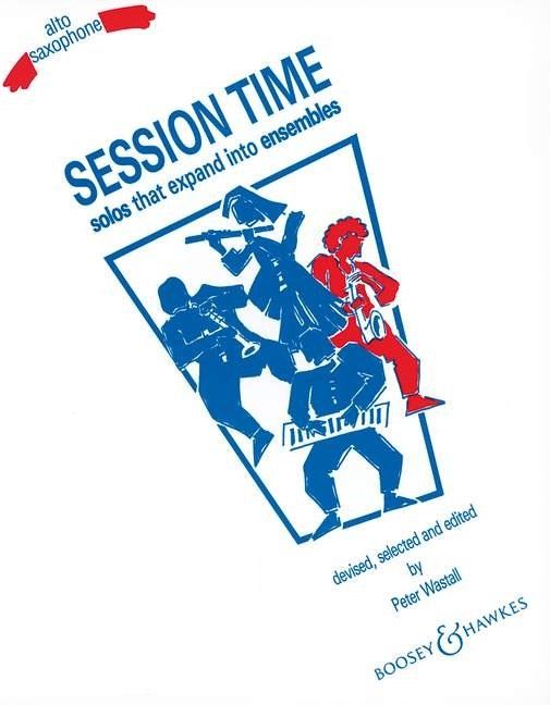Musikinstrumente: SESSION TIME saxophone - solos that expand into ensembles – Neu (gemäss Beschreibung) aus Rotkreuz von CLASAX