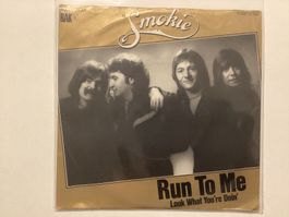 Smokie Single - Run To Me / Look What You’re Doing