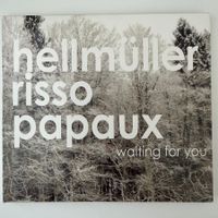 Hellmüller Risso Papaux, Waiting For You (2CD Unit)