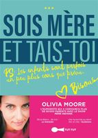 Sois-mère et tais-toi !