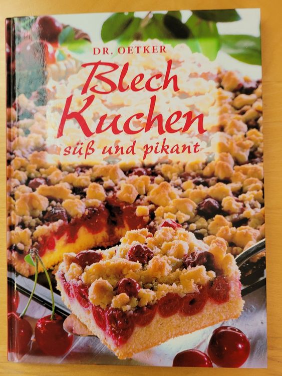 BLECH KUCHEN – SÜSS UND PIKANT - von Dr. Oetker | Kaufen auf Ricardo