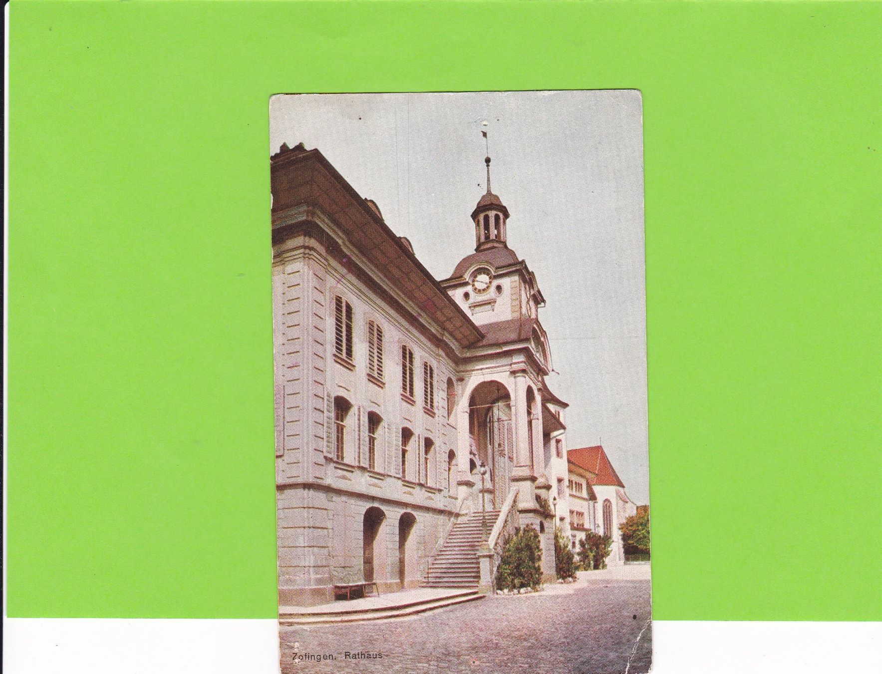 Ansichtskarten: Zofingen-Rathaus – Gebraucht aus St. Peterzell von neckertal