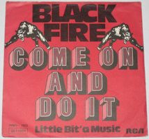 BLACK FIRE Come on and do it 7" Single D 1975 Glam Rock Rar!