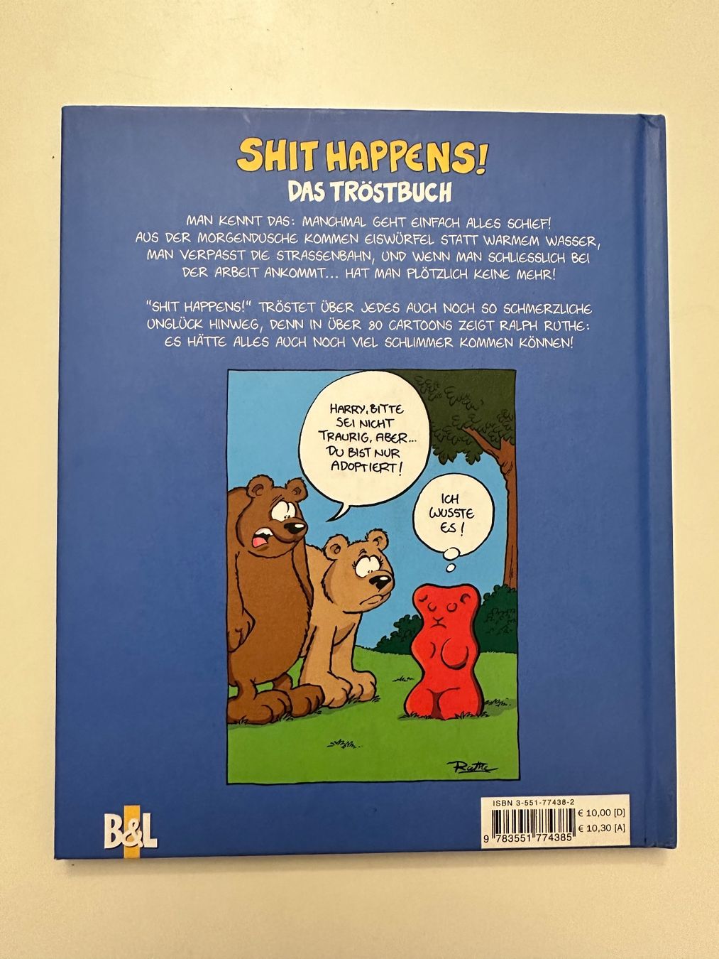 Comics: SHIT HAPPENS! - DAS TRÖSTBUCH - RALF RUTHE – Gebraucht aus Münsingen von Ganjam 2