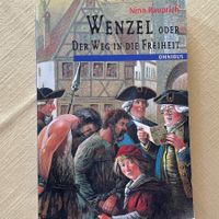 Wenzel oder Der Weg in die Freiheit - Jugendbuch ab 12 J.