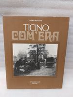 Ticino com'era di Piero Bianconi -  Originale del 1980