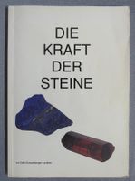 Die Kraft der Steine - Schwingungen und Kraft der Steine
