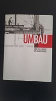 UMBAU•Über die Zukunft des Baubestandes•Uta Hassler