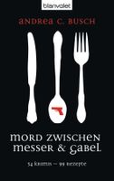 Busch Andrea - Mord zwischen Messer & Gabel / Krimi