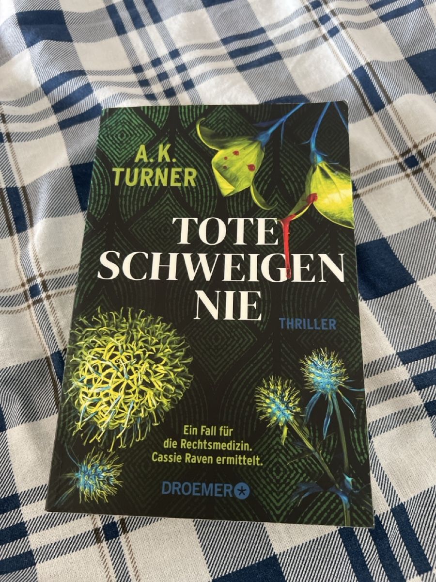 Bücher: Tote schweigen nie Thriller A.K. Turner – Gebraucht aus Heerbrugg von bluekolibri
