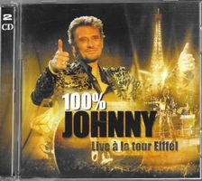 Johnny Hallyday -2 CD's - 100% Johnny Live à la Tour Eiffel
