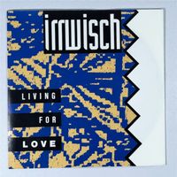 CH-Single: IRRWISCH - Living For Love (Hard Rock)