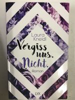 Vergiss uns. Nicht. 3 von Laura Keidl