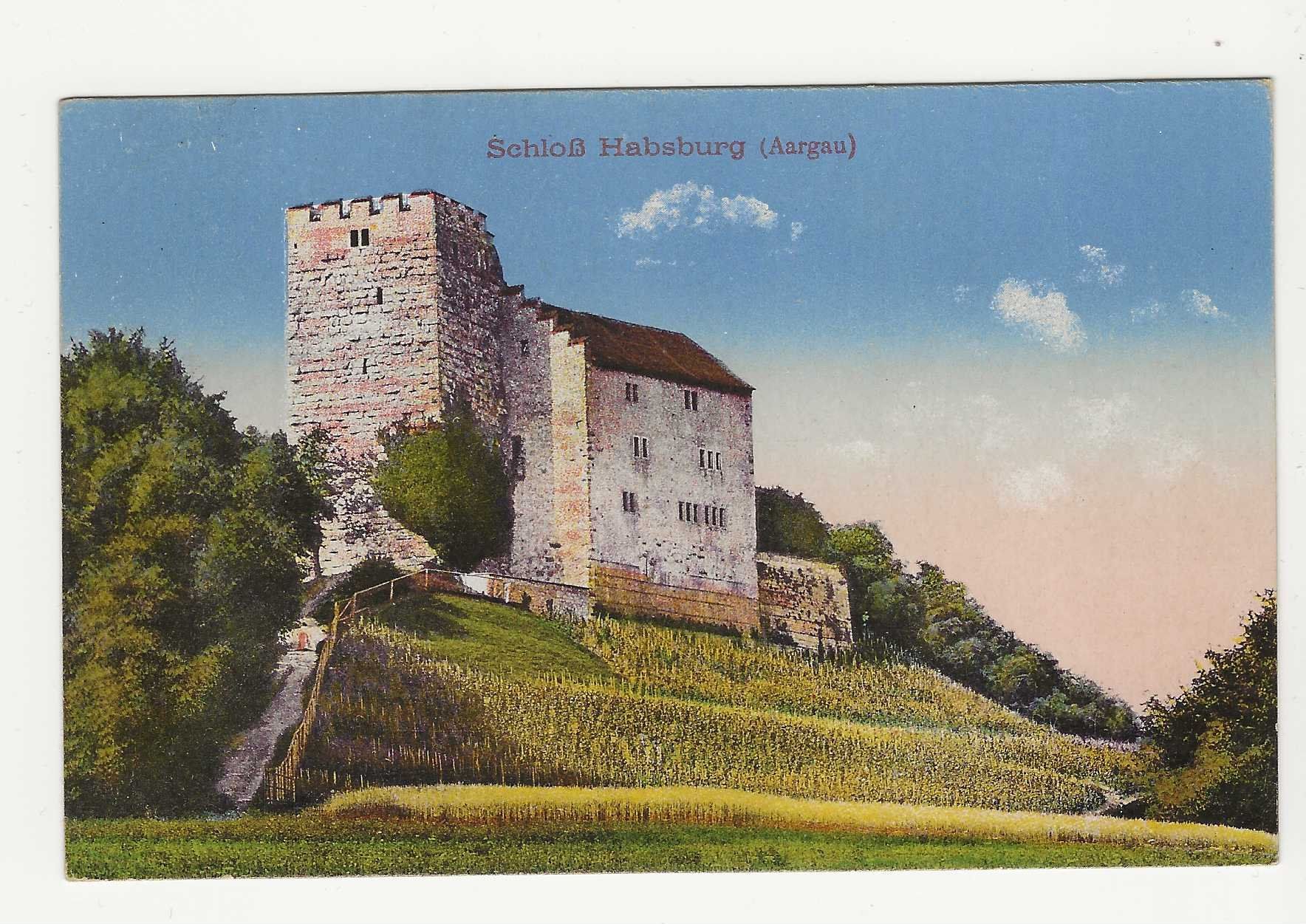 Cartoline postali: SCHLOSS HABSBURG  / AG    1925 – Usato da Küttigen venduto da rolypo