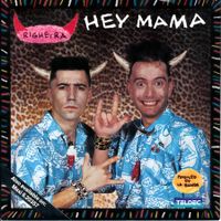 RIGHEIRA - HEY MAMA (7'' Vinyl Single NM)