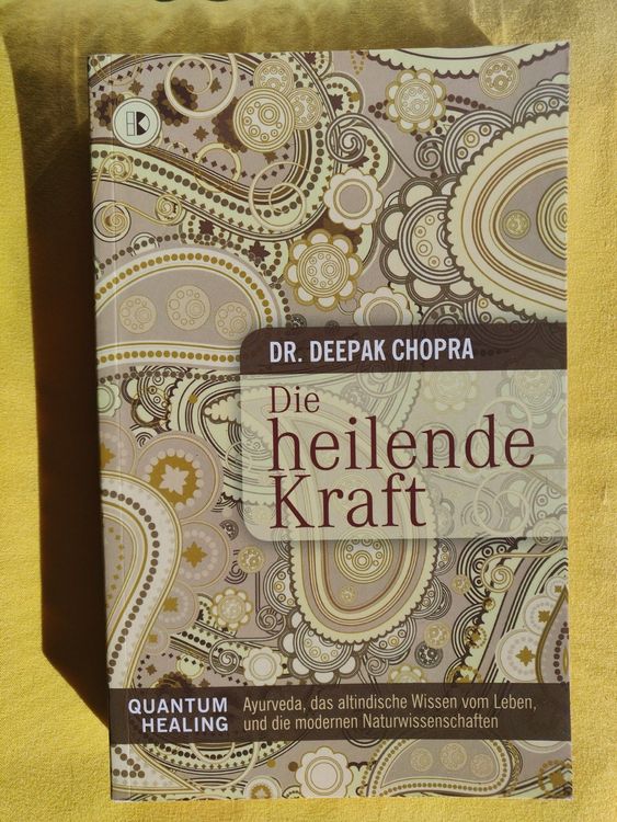 Deepak Chopra Die Heilende Kraft: Quantum Healing. Ayurveda | Kaufen ...