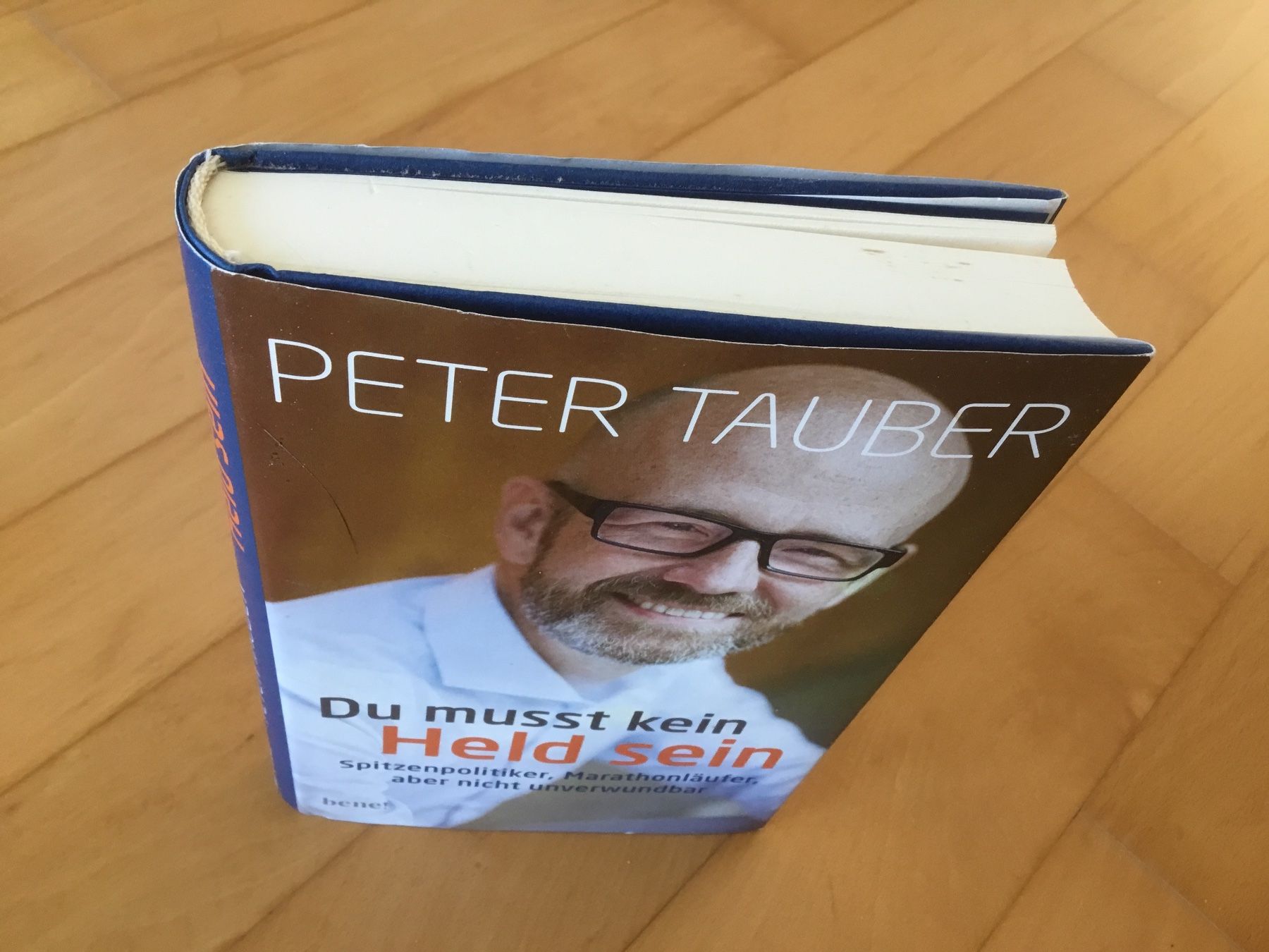 Libri: Peter Tauber - Du musst kein Held sein. – Usato da Kerzers venduto da Georges3210 2
