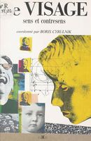 Le visage - Sens et contresens