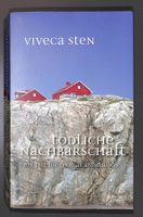 TÖDLICHE NACHBARSCHAFT Viveca Sten. Ein Fall für T Andreaßon