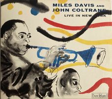 MILES DAVIS AND JOHN COLTRANE - LIVE IN NEW YORK