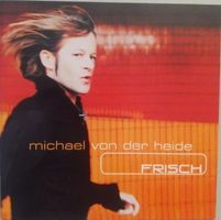 Michael Von Der Heide - FRISCH - featuring Nina Hagen