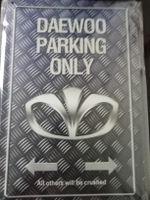 Metallic Blechschild-DAEWOO-PARKING ONLY