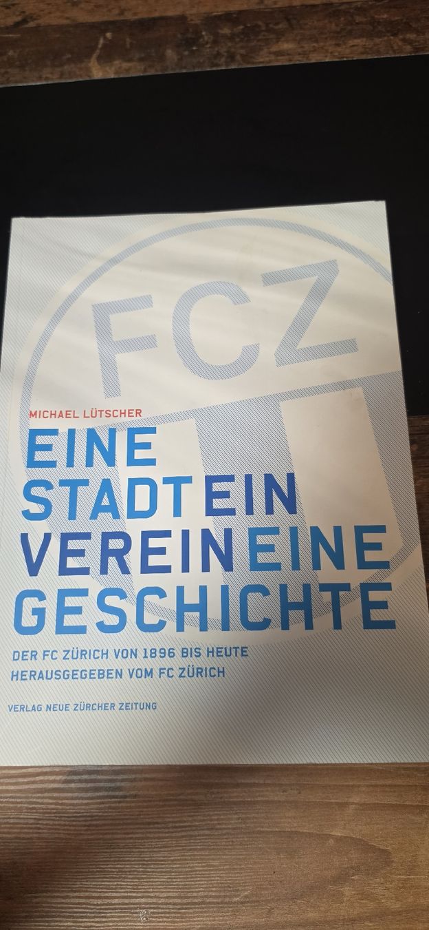 Libri: FCZ Eine Stadt ein Verein eine Geschichte Buch – Usato da Zürich venduto da Daniela51