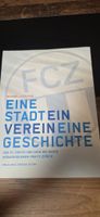 FCZ Eine Stadt ein Verein eine Geschichte Buch