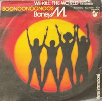Vinyl Single Boney M. - We Kill The World