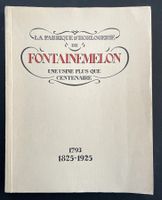 Ebauches - La fabrique d'horlogerie de Fontainemelon 1825-19