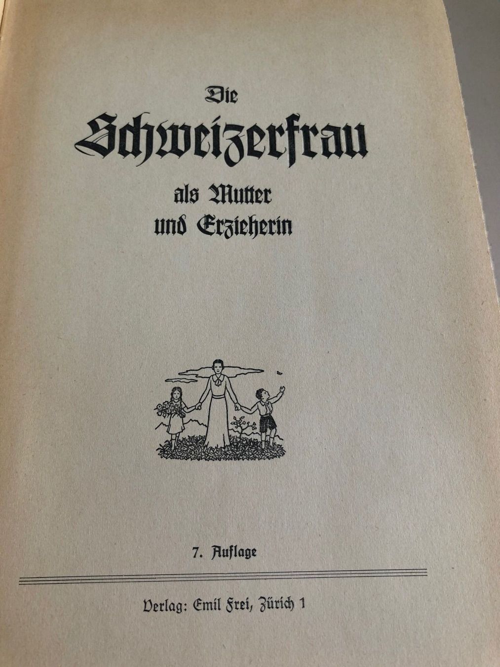 Libri: Schweizerfrau als Mutter und Erzieherin! – Usato da Brügg BE venduto da rutschimedizin 3