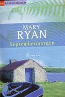 Ryan Mary - Septembermorgen / Roman