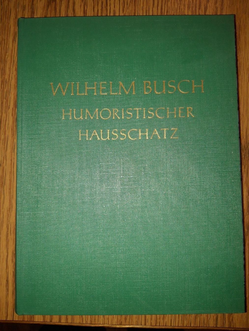 Libri: Wilhelm Busch: Humoristischer Hausschatz – Usato da Escholzmatt venduto da Stern777