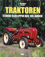 Traktoren: Starke Schlepper aus 100 Jahren - Top Zustand!