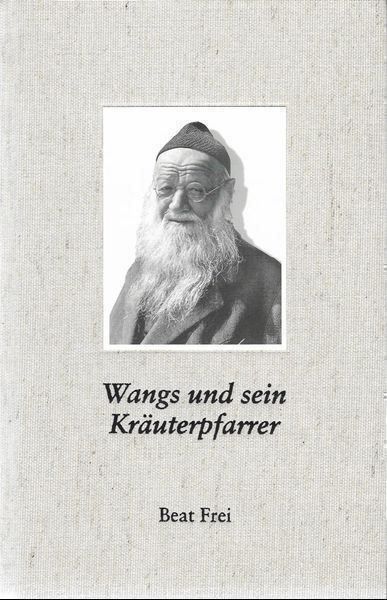 Libri: Wangs und sein Kräuterpfarrer – Usato da Bern venduto da Grindelwaldaus