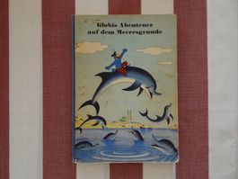 Globis Abenteuer auf dem Meeresgrunde 1. Aufl. unbem. - G568