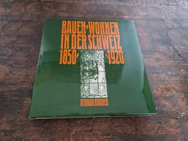 Buch Bauen + Wohnen in der CH 1850-1920 - Othmar Birkner
