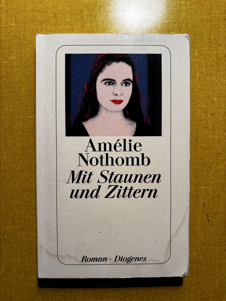 Livres: Amélie Nothomb Mit Staunen und Zittern – D'occasion à Brugg AG par corkycanada