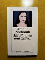 Amélie Nothomb Mit Staunen und Zittern