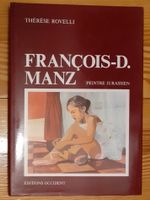 François-D. Manz Peintre Jurassien  (signé) *Thérèse Rovelli