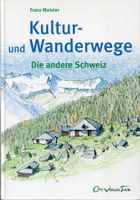 Kultur- und Wanderwege, Schweiz