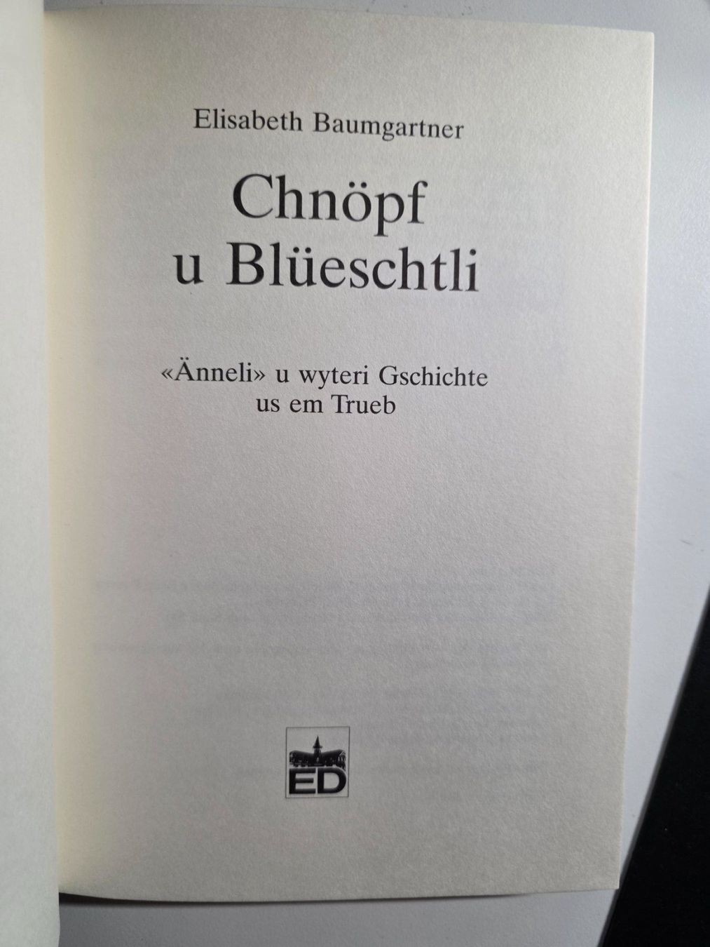 Libri: Chnöpf u Blüeschtli - Elisabeth Baumberger - Trueb 1990 – Usato da Walterswil BE venduto da Lonitti 4