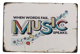 WHEN WORDS FAIL, MUSIC SPEAKS  - Blechschild  (neu/OVP)