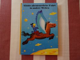 Globis abenteuerliche Fahrt in andere Welten 4. Aufl - G1568