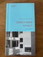 Zürich wird gebaut! 1990-2005