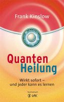 Quantenheilung - Dr. Frank Kinslow