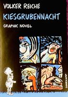 KIESGRUBENNACHT von Volker Reiche /Graphic Novel im Suhrkamp