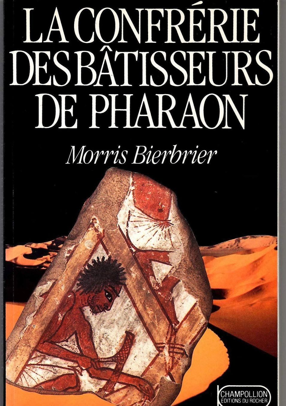 Libri: La confrérie des bâtisseurs de pharaon – Usato da Neuchâtel venduto da Dualseele