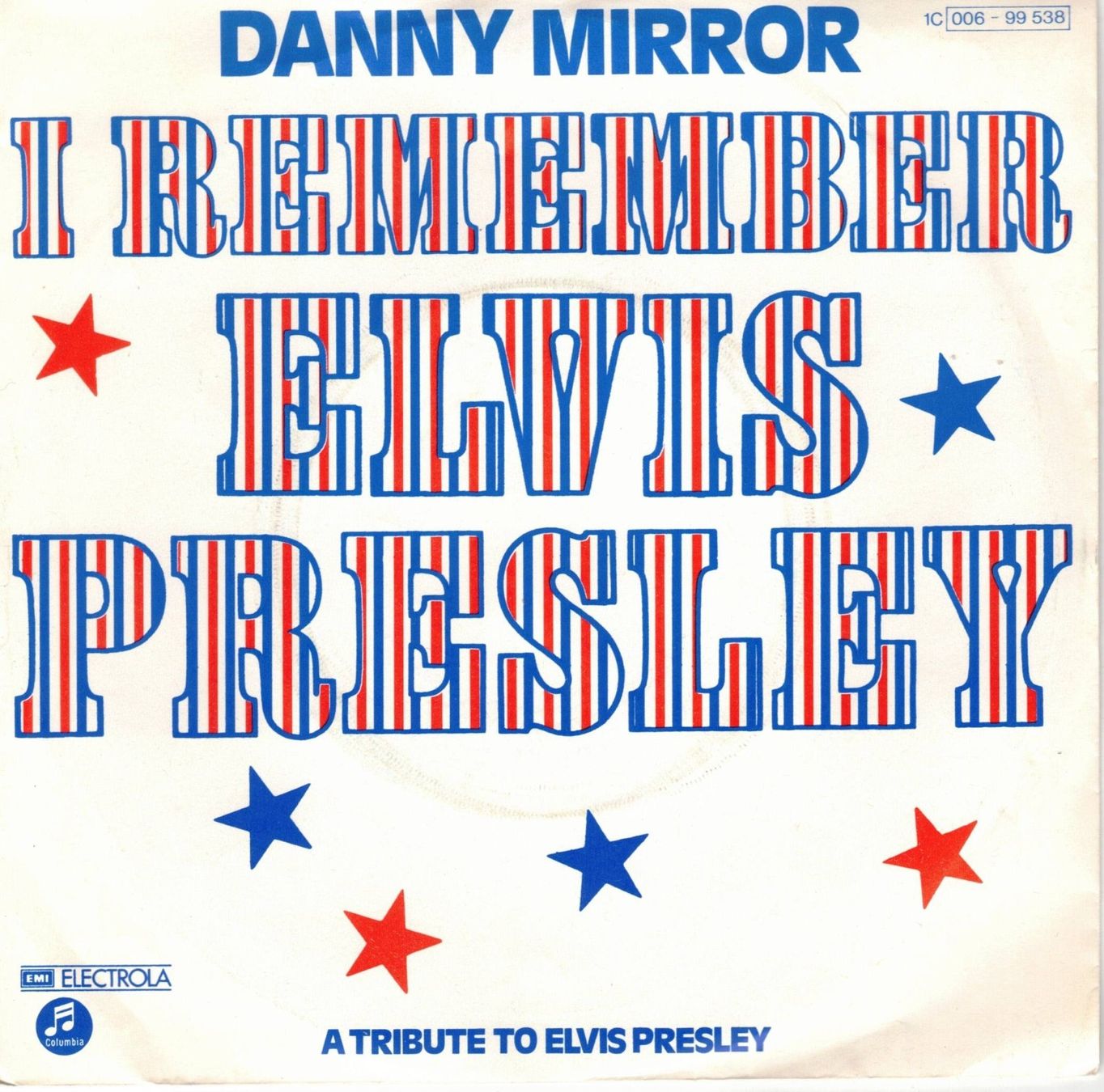 Dischi in vinile: Single7   Danny Mirror  -- I remember Elvis Presley – Usato da Oberwil (Dägerlen) venduto da asteng