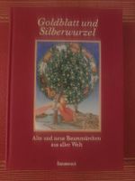 Goldblatt und Silberwurzel Märchenbuch Sanssouci